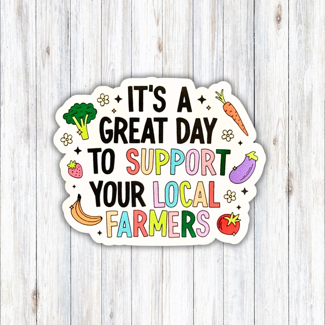 Support Local Farmers Vinyl Sticker