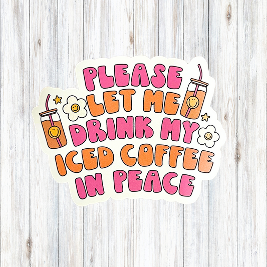 Drink Coffee in Peace Vinyl Sticker