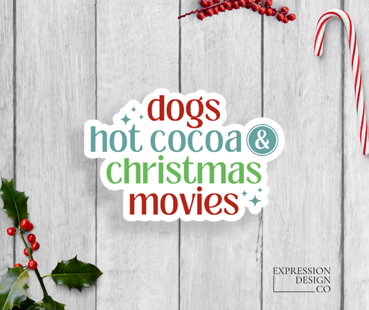 Dogs Hot Cocoa & Christmas Movies Vinyl Sticker